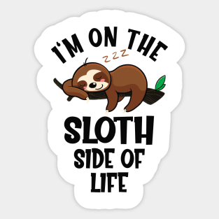 Funny Sloth Saying Sticker